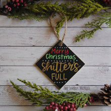 Load image into Gallery viewer, Shitter&#39;s Full Christmas Ornaments
